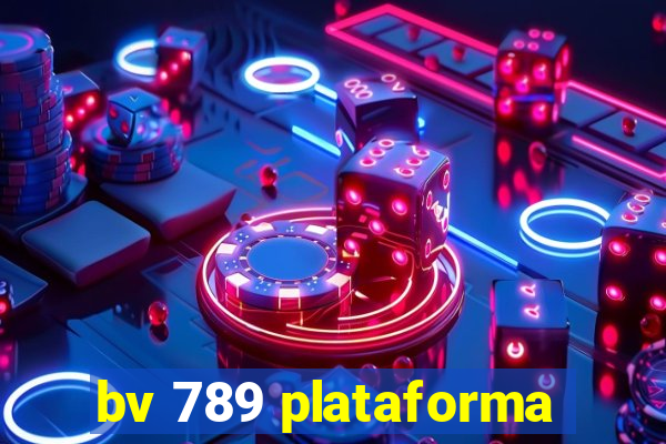 bv 789 plataforma